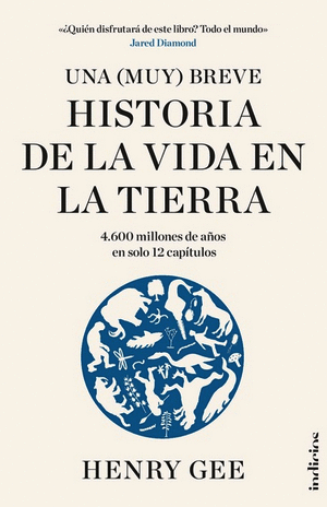 UNA (MUY) BREVE HISTORIA DE LA VIDA EN LA TIERRA