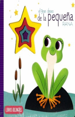 EL GRAN DESEO DE LA PEQUEÑA RANA