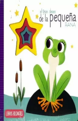 EL GRAN DESEO DE LA PEQUEÑA RANA