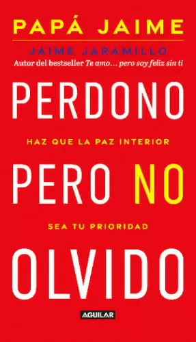 PERDONO PERO NO OLVIDO