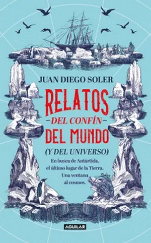 RELATOS DEL CONFIN DEL MUNDO (Y DEL UNI