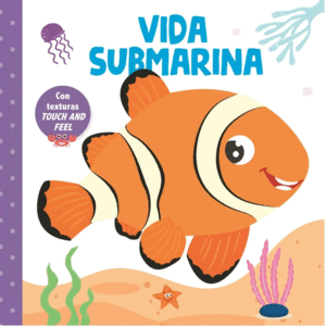 VIDA SUBMARINA / TOUCH AND FEEL