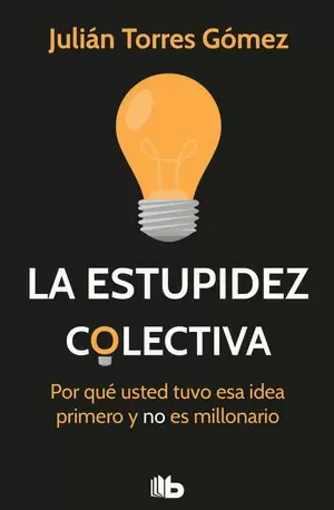 LA ESTUPIDEZ COLECTIVA