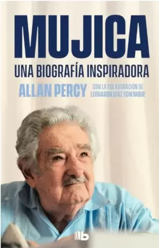 MUJICA - UNA BIOGRAFIA INSPIRADORA