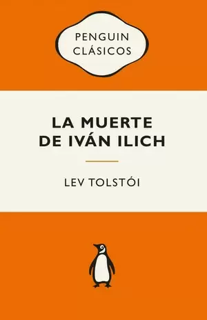 LA MUERTE DE IVÁN ILLICH Y OTROS RELATOS