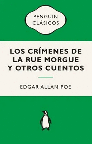 LOS CRÍMENES DE LA RUE MORGUE Y OTROS CUENTOS