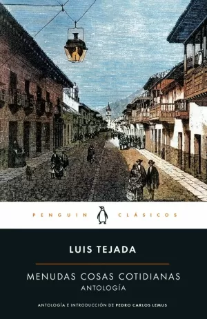 MENUDAS COSAS COTIDIANAS - ANTOLOGIA LUIS TEJADA