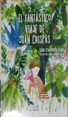 EL FANTÁSTICO VIAJE DE JUAN CHISPAS