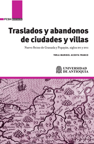 TRASLADOS Y ABANDONOS DE CIUDADES Y VILLAS