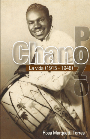 CHANO POZO. LA VIDA 1915-1948