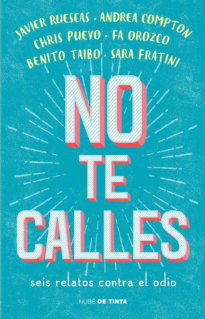 NO TE CALLES