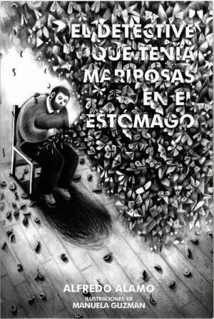 EL DETECTIVE QUE TENÍA MARIPOSAS EN EL ESTOMAGO