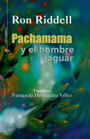 PACHAMAMA Y EL HOMBRE JAGUAR