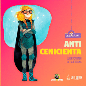 ANTI CENICIENTA