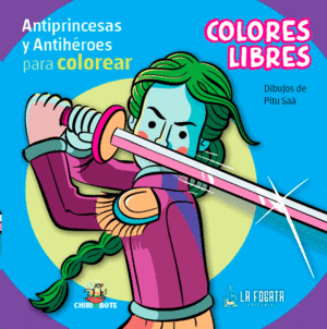 ANTIPRINCESAS Y ANTIHÉROES PARA COLOREAR