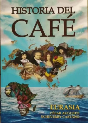 HISTORIA DEL CAFE  EURASIA