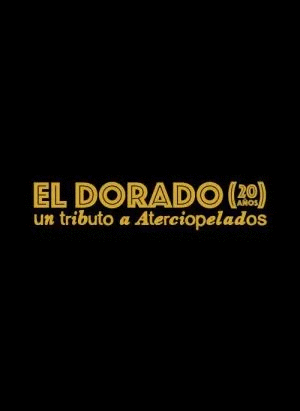 EL DORADO (20 AÑOS)