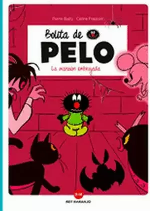 BOLITA DE PELO LA MANSION EMBRUJADA