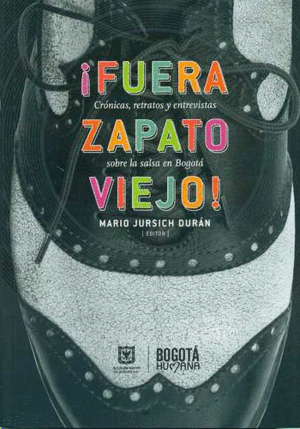 ¡FUERA ZAPATO VIEJO!