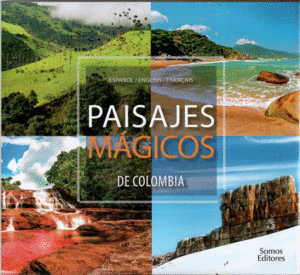 PAISAJES MAGICOS DE COLOMBIA