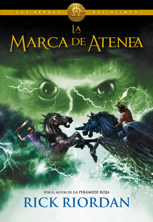 LA MARCA DE ATENEA - LOS HEROES DEL OLIMPO 3