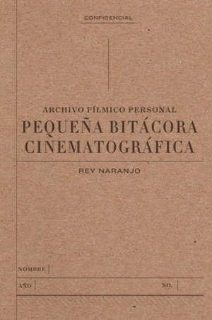 PEQUEÑA BITÁCORA CINEMATOGRÁFICA