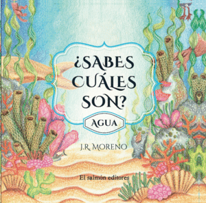 ¿SABES CUÁLES SON? AGUA