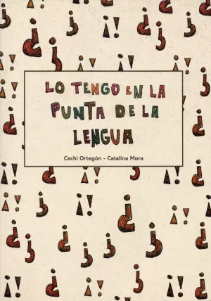 LO TENGO EN LA PUNTA DE LA LENGUA
