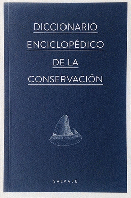 DICCIONARIO ENCICLOPÉDICO DE LA CONSERVACION