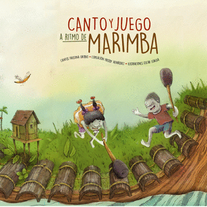 CANTO Y JUEGO A RITMO DE MARIMBA + CD