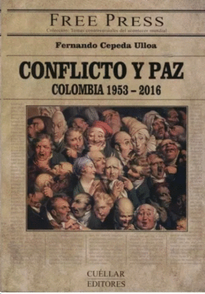 CONFLICTO Y PAZ. COLOMBIA 1953-2016