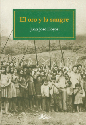 EL ORO Y LA SANGRE