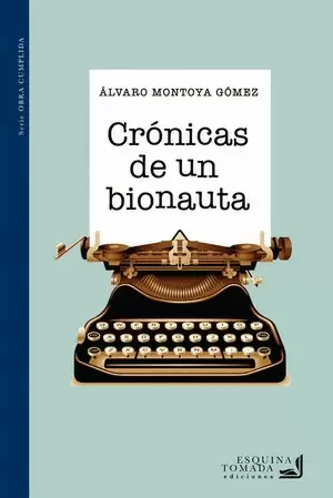 CRÓNICAS DE UN BIONAUTA