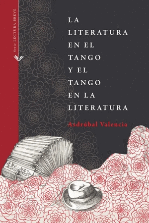 LA LITERATURA EN EL TANGO Y EL TANGO EN LA LITERATURA