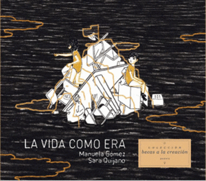 LA VIDA COMO ERA