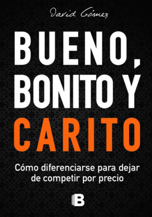 BUENO, BONITO Y CARITO