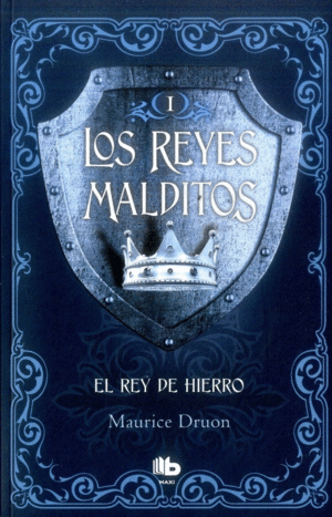 EL REY DE HIERRO (LOS REYES MALDITOS I)