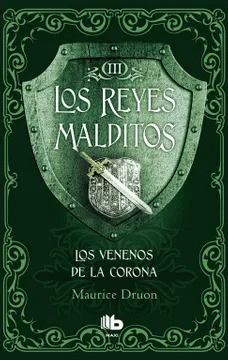 LOS VENENOS DE LA CORONA (LOS REYES MALDITOS III)