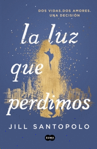 LA LUZ QUE PERDIMOS