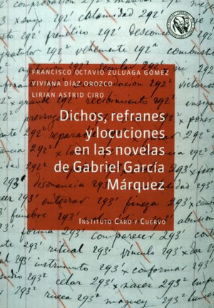 DICHOS, REFRANES Y LOCUCIONES EN LAS NOVELAS DE GABRIEL GARCÍA MÁRQUEZ