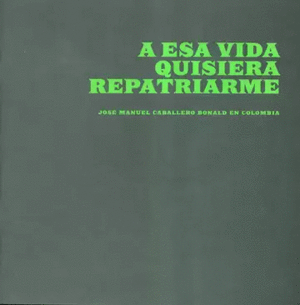 A ESA VIDA QUISIERA REPATRIARME.