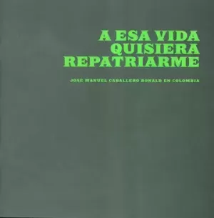 A ESA VIDA QUISIERA REPATRIARME.