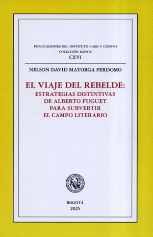 EL VIAJE DEL REBELDE