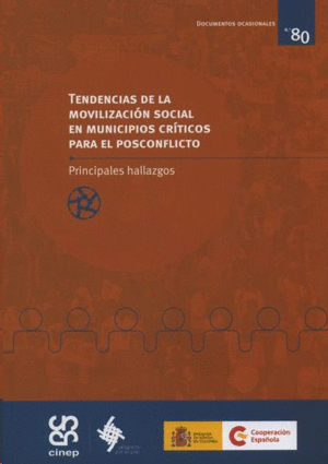 TENDENCIAS DE LA MOVILIZACIÓN SOCIAL EN MUNICIPIOS CRÍTICOS PARA EL POSCONFLICTO