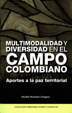 MULTIMODALIDAD Y DIVERSIDAD EN EL CAMPO COLOMBIANO