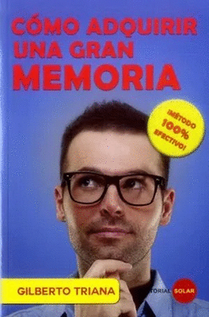 COMO ADQUIRIR UNA GRAN MEMORIA