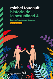 HISTORIA DE LA SEXUALIDAD (4) LAS CONFESIONES DE LA CARNE