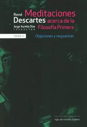 MEDITACIONES ACERCA DE LA FILOSOFÍA PRIMERA TOMO II