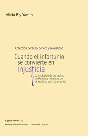 CUANDO EL INFORTUNIO SE CONVIERTE EN INJUSTICIA