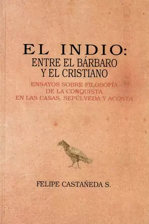 EL INDIO: ENTRE EL BARBARO Y EL CRISTIANO